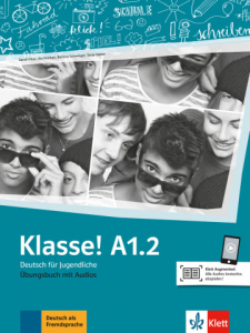 Klasse! A1.2Deutsch für Jugendliche. Übungsbuch mit Audios